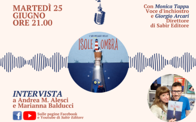 INTERVISTA A ANDREA M. ALESCI E MARIANNA BALDUCCI – presentazione di “L’arcipelago delle isoleombra”