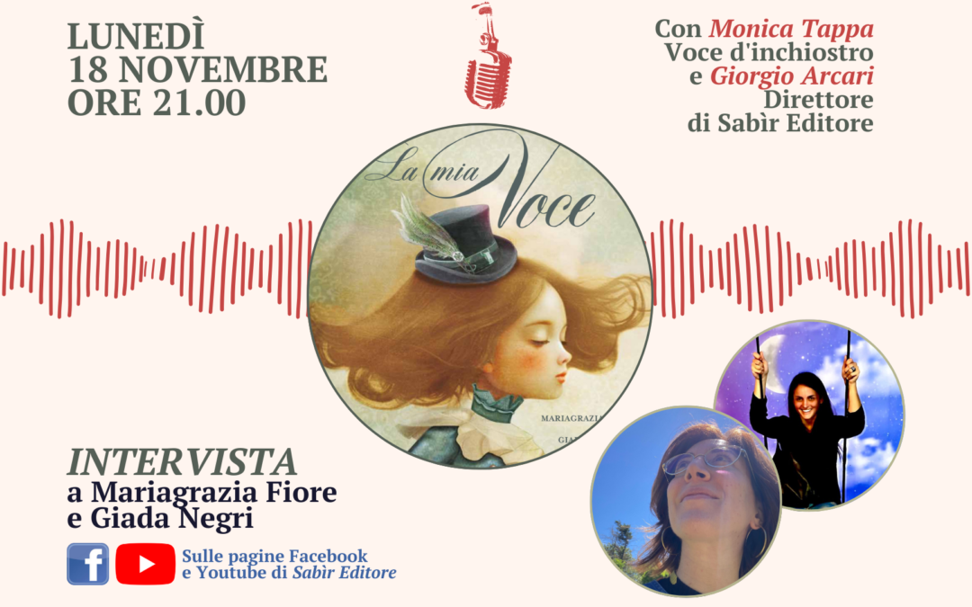 Intervista a Mariagrazia Fiore e Giada Negri – presentazione di “La mia voce”